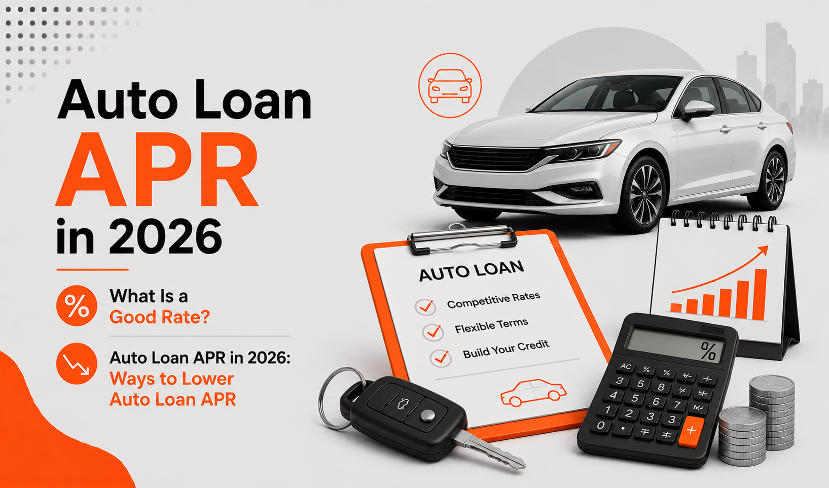 Auto Loan APR in 2026: What Is a Good Rate, and How to Lower Auto Loan APR