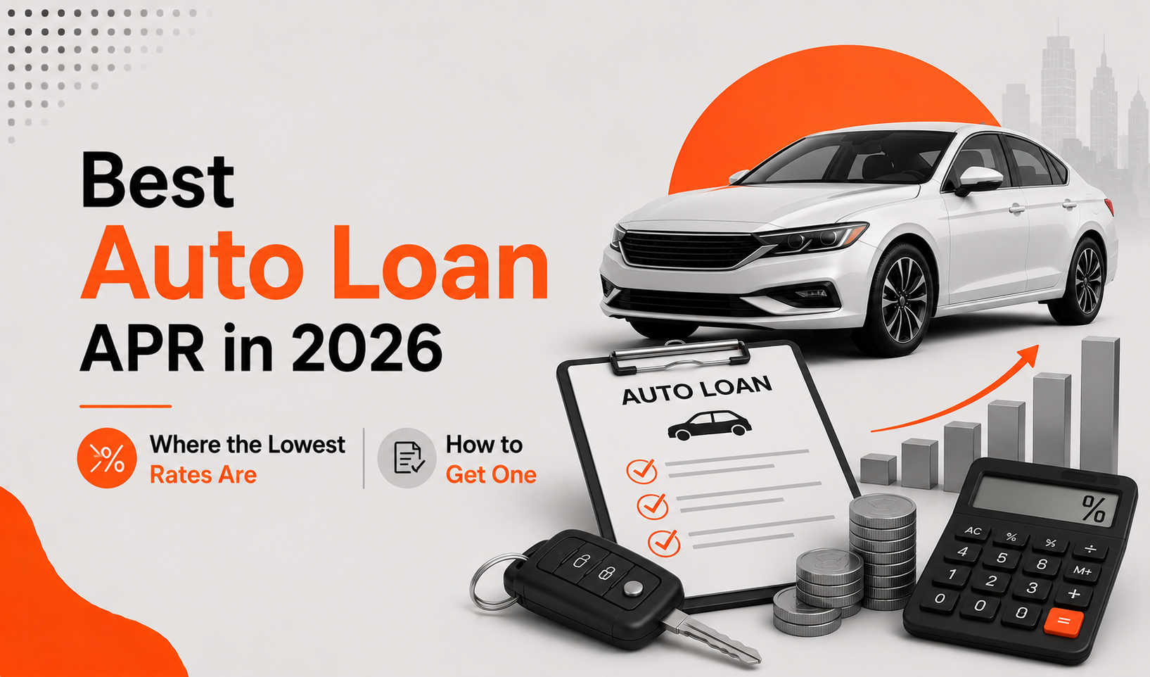 Best Auto Loan APR in 2026: Where the Lowest Rates Are and How to Get One