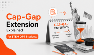 Cap-Gap Extension Explained for STEM OPT Students
