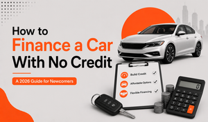 How to Finance a Car With No Credit in the US: A 2026 Guide for Newcomers